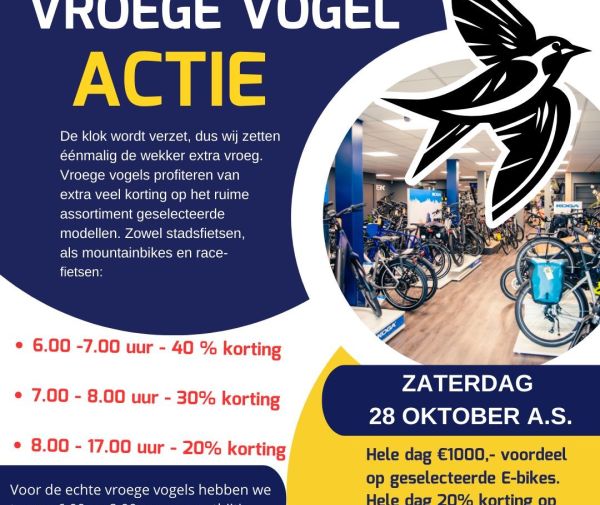 Vroege vogel & kortingsactie zaterdag 28 oktober!